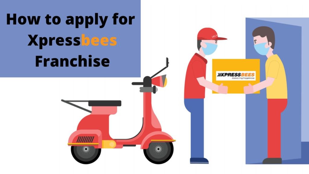 What Is The Cost For Opening Xpressbees Courier Franchise - 2024