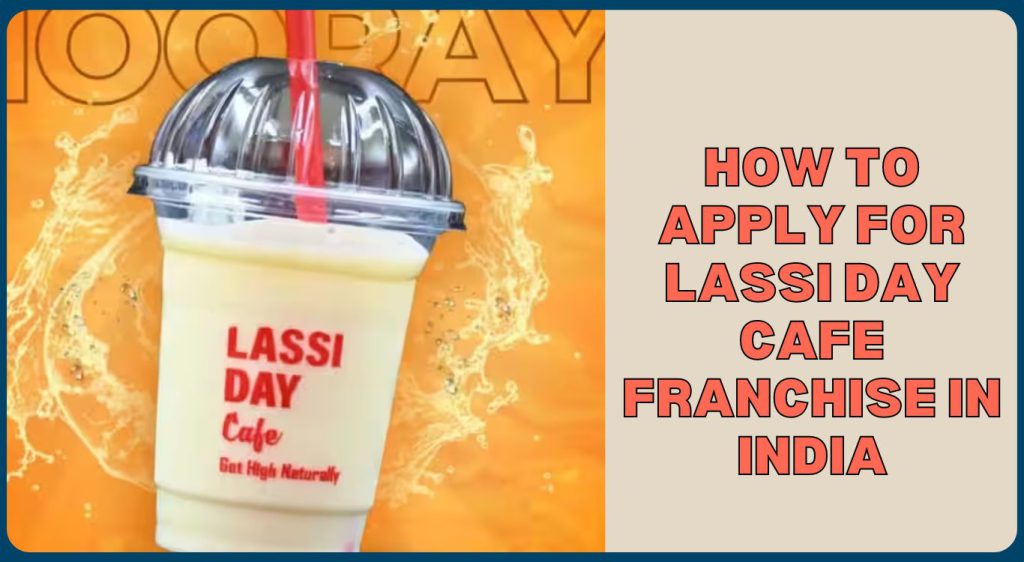 lassi day cafe franchise cost